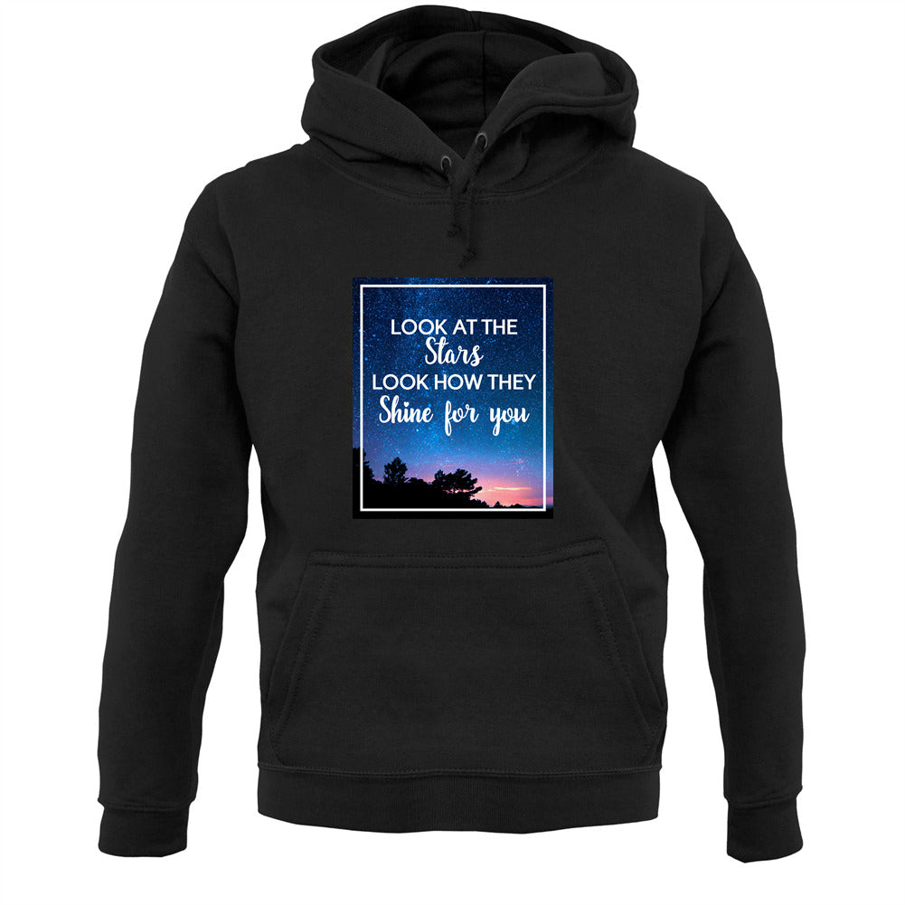 Look At The Stars Unisex Hoodie