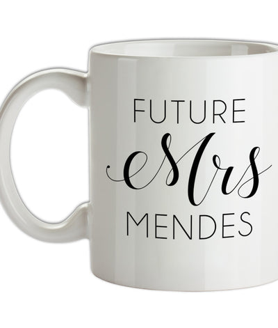 Future Mrs Mendes Ceramic Mug