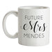 Future Mrs Mendes Ceramic Mug