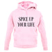 Spice Up Your Life Unisex Hoodie