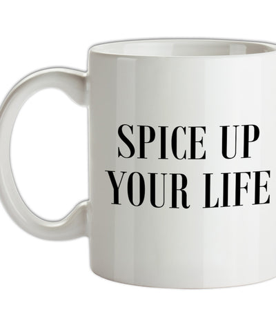 Spice Up Your Life Ceramic Mug