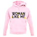 Woman Like Me Unisex Hoodie