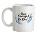 Have Courage and Be Kind Ceramic Mug