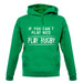 If You Can't Play Nice Play Rugby Unisex Hoodie
