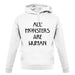 All Monsters Are Human unisex hoodie