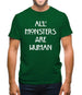 All Monsters Are Human Mens T-Shirt