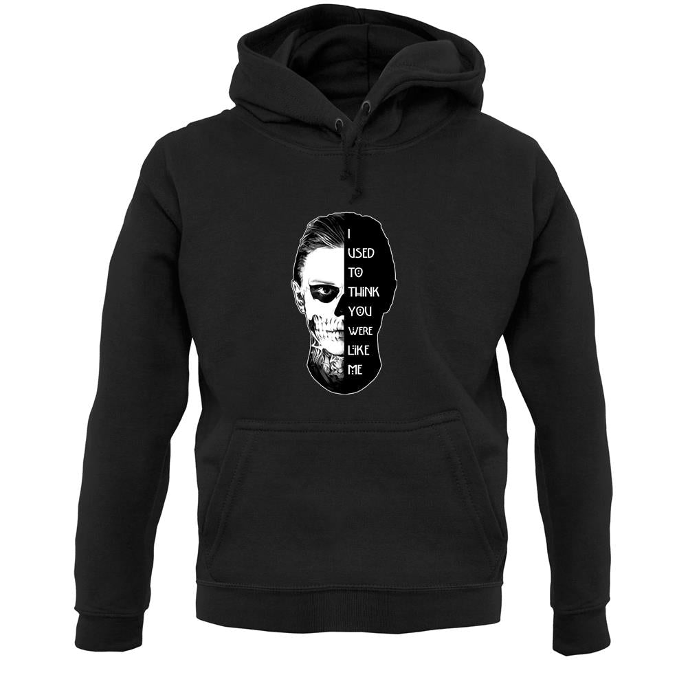 I Used To Think You Were Like Me FACE Design Unisex Hoodie