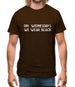 On Wednesdays We Wear Black Mens T-Shirt