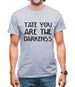 Tate You Are Mens T-Shirt