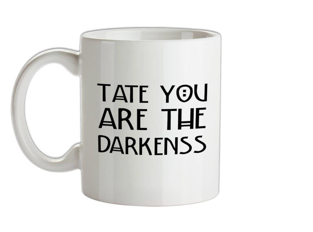 Tate You Are Ceramic Mug