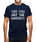 Tate You Are Mens T-Shirt