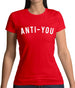 Anti-You Womens T-Shirt
