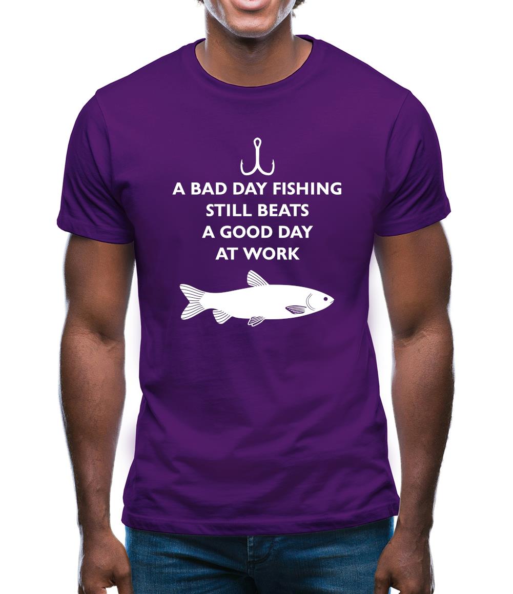 A Bad Day Fishing Beats A Good Day At Work Mens T-Shirt –