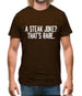 Steak Joke, That’S Rare Mens T-Shirt