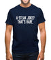 Steak Joke, That’S Rare Mens T-Shirt