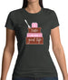 Taste The Good Life Womens T-Shirt