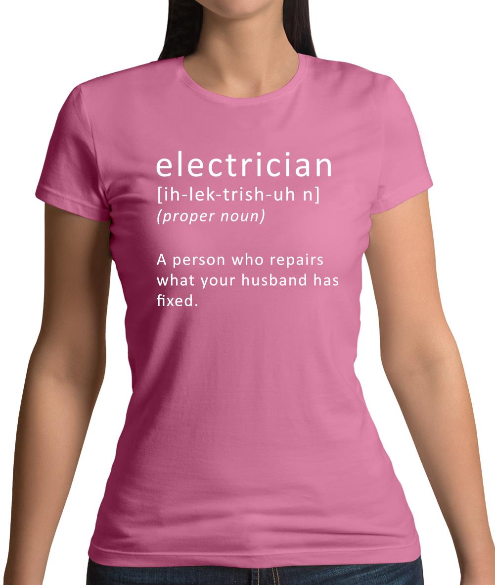 Electrician Definition Womens T-Shirt