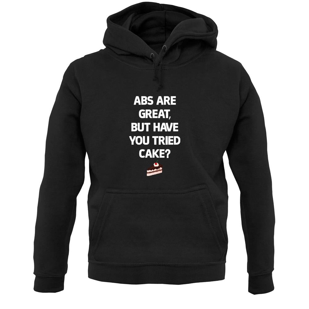 Abs Are Great, Cakes Unisex Hoodie