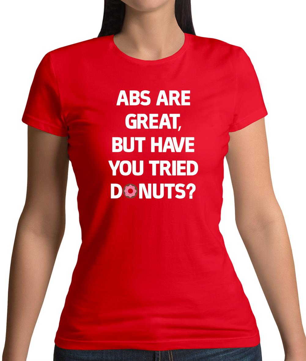 Abs Are Great, Donuts Womens T-Shirt