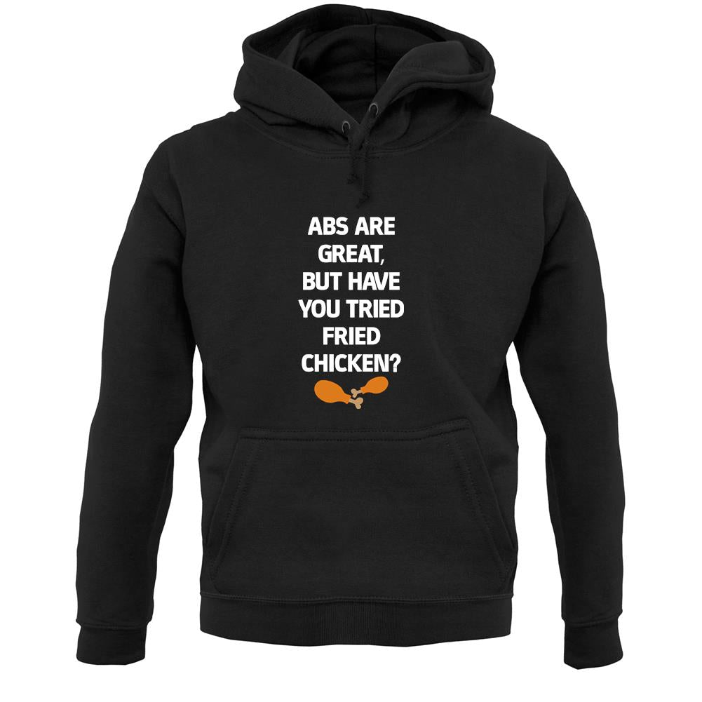 Abs Are Great, Fried Chicken Unisex Hoodie