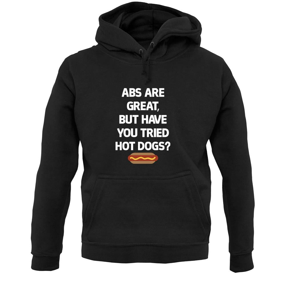 Abs Are Great, Hot Dogs Unisex Hoodie