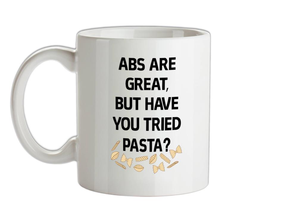 Abs Are Great, Pasta Ceramic Mug