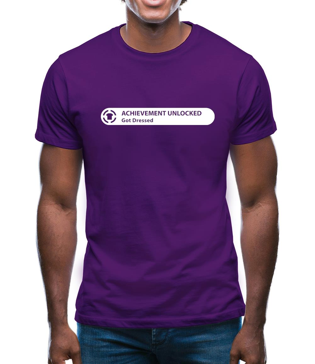 Achievement Unlocked - Got Dressed Mens T-Shirt