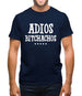 Adios Bitchachos Mens T-Shirt