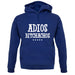 Adios Bitchachos Unisex Hoodie