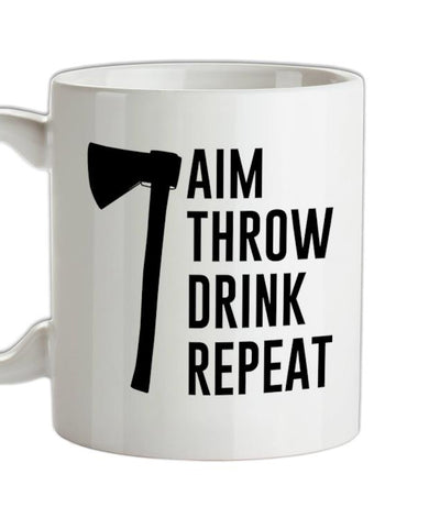 Aim, Throw, Drink Repeat Ceramic Mug