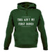 Ain't My First Rodeo Unisex Hoodie