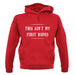 Ain't My First Rodeo Unisex Hoodie