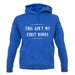 Ain't My First Rodeo Unisex Hoodie