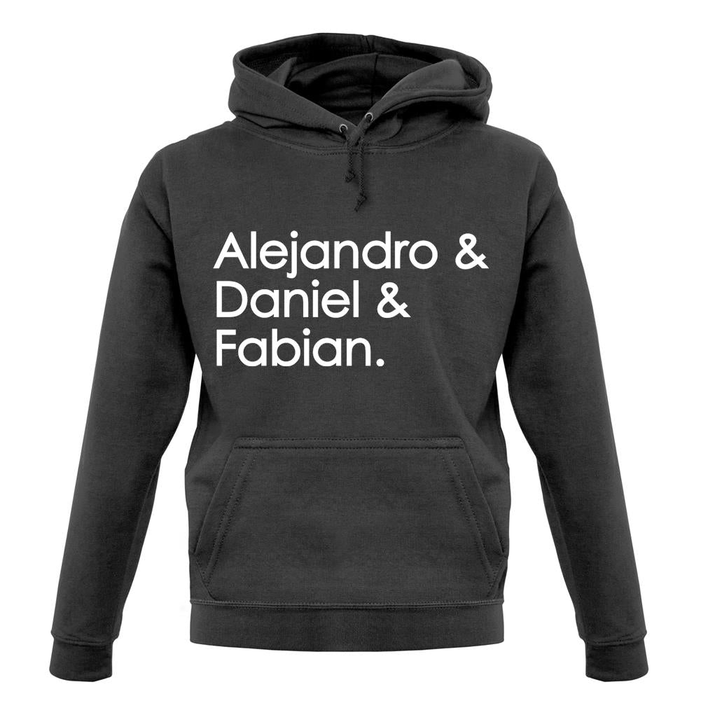 Alejandro & Daniel & Fabian Unisex Hoodie