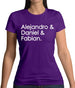 Alejandro & Daniel & Fabian Womens T-Shirt