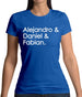 Alejandro & Daniel & Fabian Womens T-Shirt