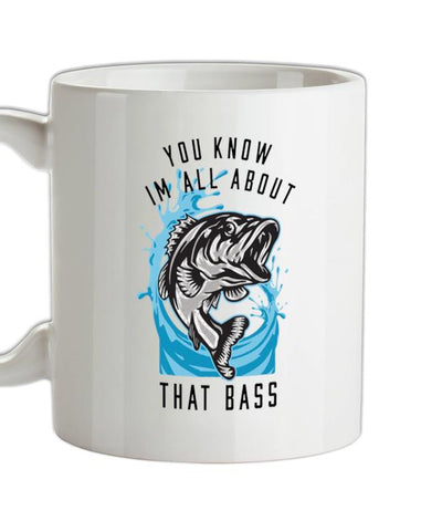You Know I'm all About That Bass Ceramic Mug