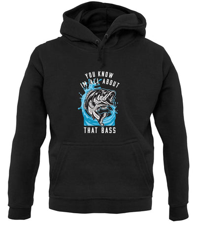 You Know I'm All About That Bass unisex hoodie