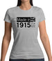 Made In 1915 All British Parts Crown Womens T-Shirt