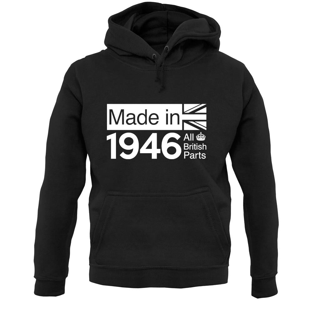 Made In 1946 All British Parts Crown Unisex Hoodie