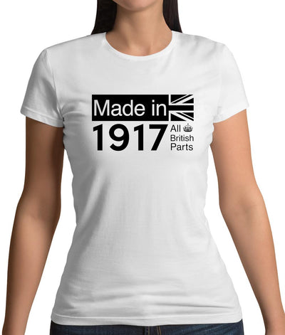 Made In 1917 All British Parts Crown Womens T-Shirt