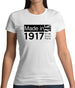 Made In 1917 All British Parts Crown Womens T-Shirt