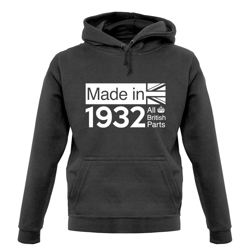 Made In 1932 All British Parts Crown unisex hoodie