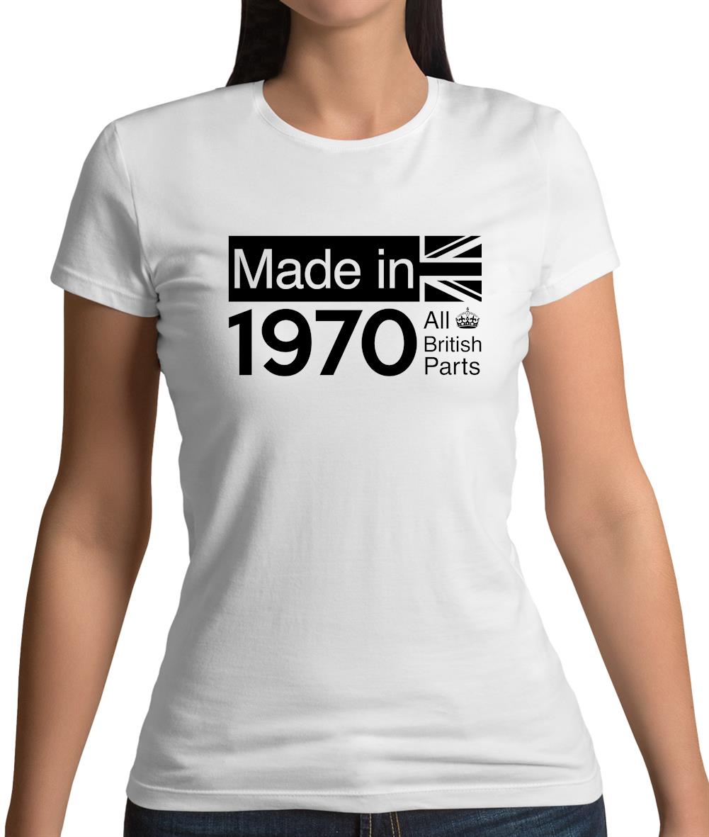 Made In 1970 All British Parts Crown Womens T-Shirt