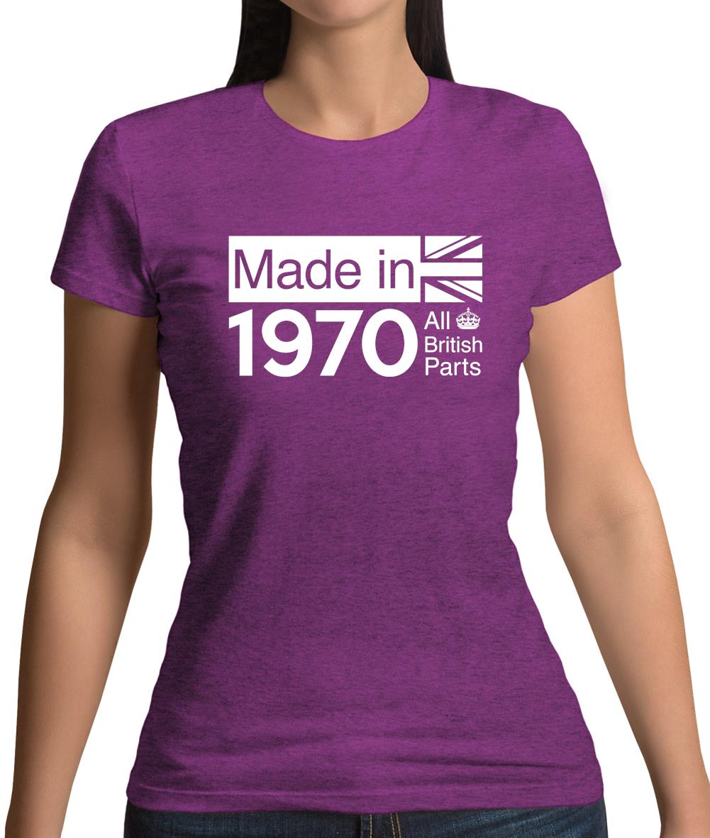 Made In 1970 All British Parts Crown Womens T-Shirt