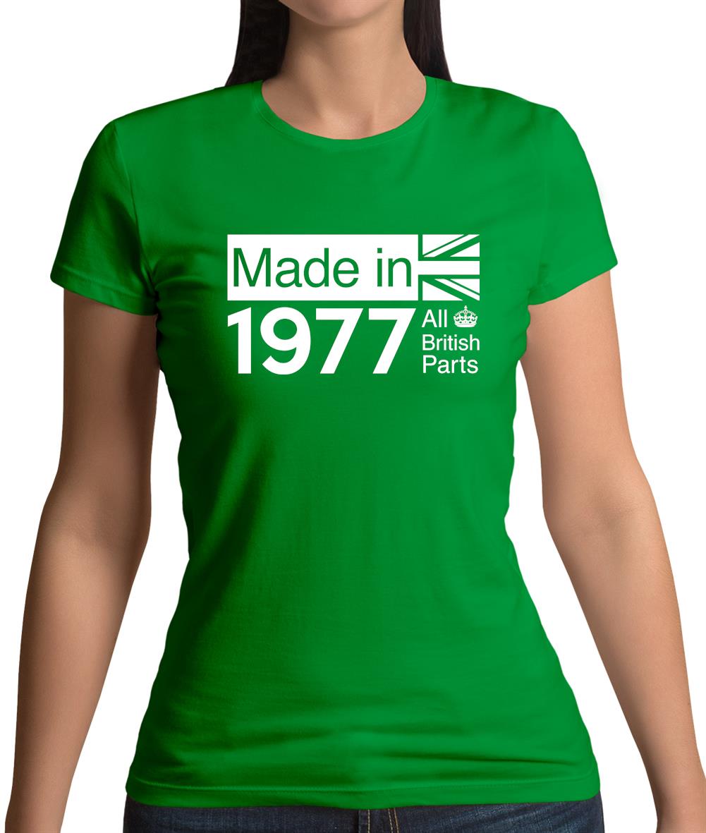 Made In 1977 All British Parts Crown Womens T-Shirt
