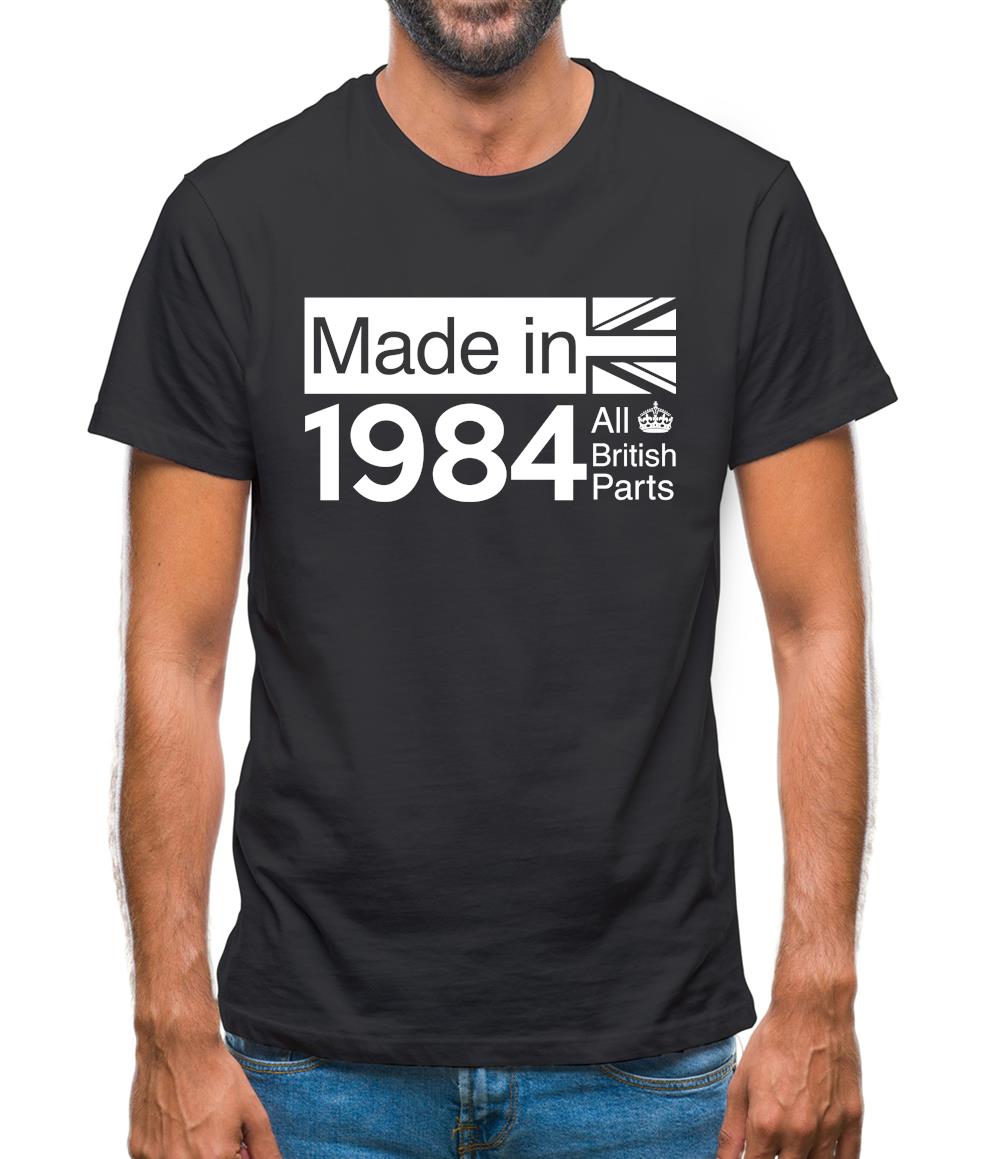 Made In 1984 All British Parts Crown Mens T-Shirt