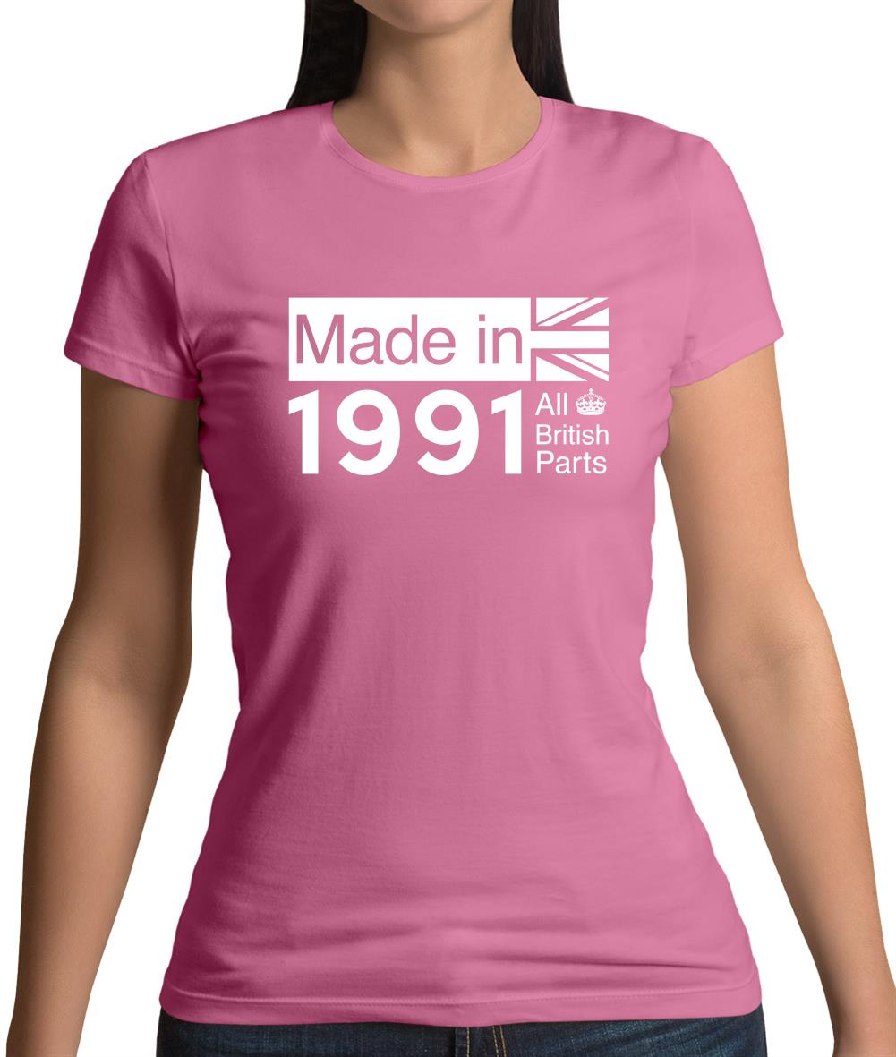 Made In 1991 All British Parts Crown Womens T-Shirt
