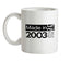 Made In 2003 All British Parts Crown Ceramic Mug