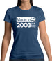 Made In 2003 All British Parts Crown Womens T-Shirt